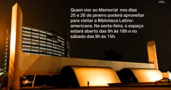 Horário de funcionamento da Biblioteca Latino-americana